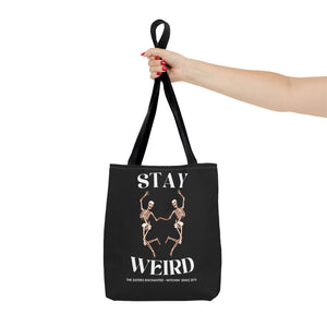 Stay Weird Tote Bag