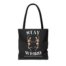 Stay Weird Tote Bag