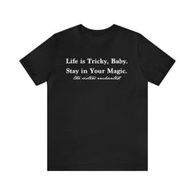 Life is tricky - Unisex Jersey Short Sleeve Tee