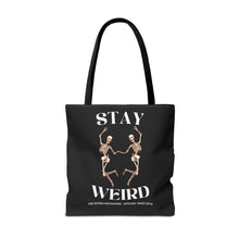 Stay Weird Tote Bag