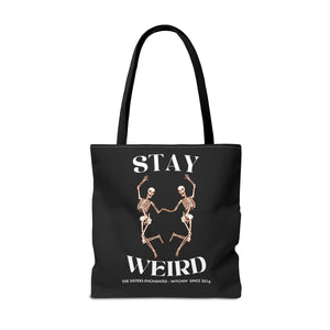 Stay Weird Tote Bag