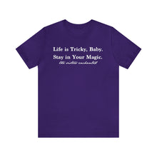 Life is tricky - Unisex Jersey Short Sleeve Tee