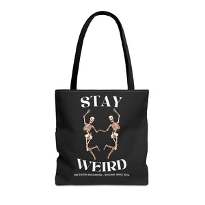 Stay Weird Tote Bag